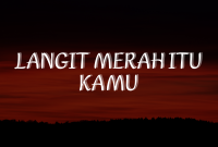 Langit Merah Itu Kamu