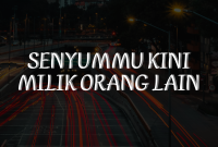 Senyummu Kini Milik Orang Lain Puisi Perpisahan yang Menyedihkan