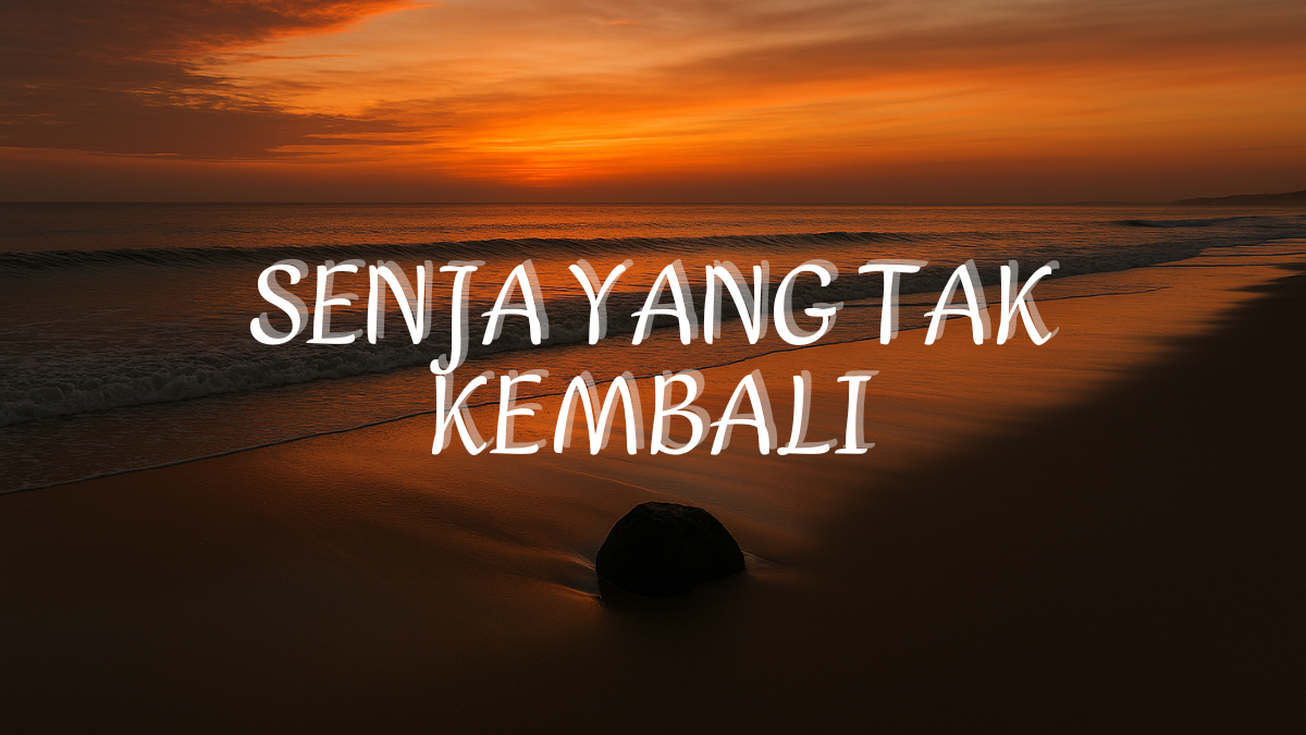 Senja yang Tak Kembali